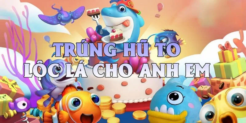 Kho game của bắn cá Tài Lộc