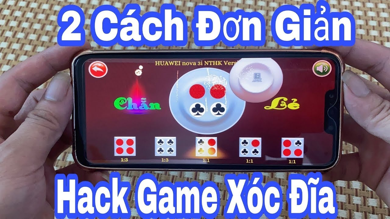 Hướng dẫn cách Hack Game Xóc Đĩa Online