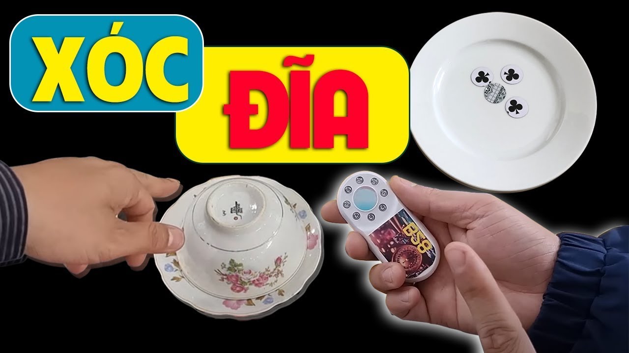 Những Thủ Thuật Trong Xóc Đĩa Bịp Không Cần Đồ