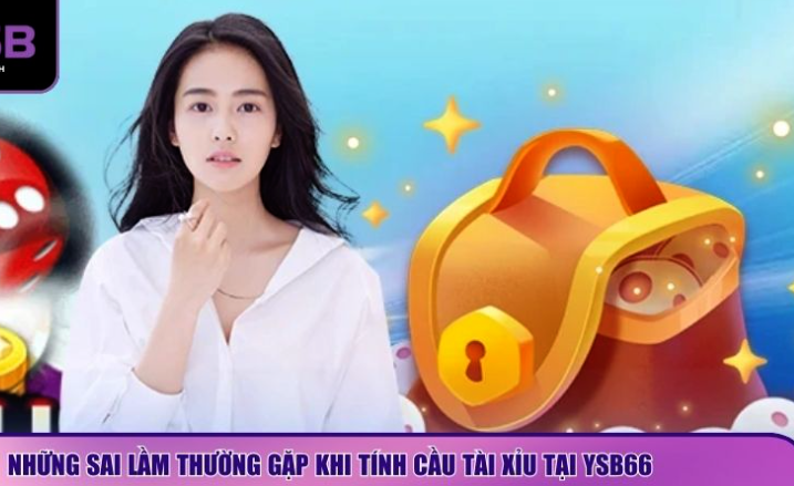 Cách Tính Cầu Tài Xỉu chính xác khi chơi tại YSB66